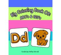 Big Coloring Book Of: ABC's & 123's