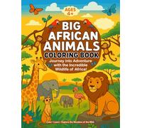 Big Coloring Book of African Animals: Fun Facts and Coloring Pages Featuring Elephants, Giraffes, Rhinoceros, Hippos & More Animals from Africa. (Big ... Books With Fun Facts & Puzzles for Kids)