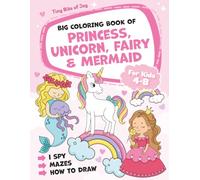 Big Coloring Book of Princess, Unicorn, Fairy & Mermaid: Magical Coloring Book for Kids Ages 4-8