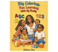 Big Coloring, Fun Learning With My Family volume one