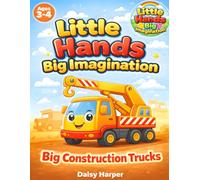 Big Construction Trucks: A Bold and Easy Coloring Book for Toddlers Ages 3-4 (Little Hands Big Imagination)