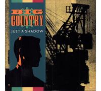 Big Country - Big Country - Just A Shadow - [7"]