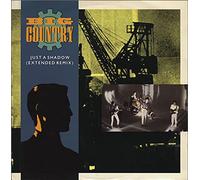 Big Country - Just A Shadow Extended