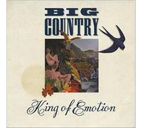 Big Country - King of Emotion