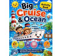 Big Cruise & Ocean Activity Book for Kids: Coloring Pages, Mazes, Word Search, I Spy, Mini Games & Learn to Draw for Ages 4-8