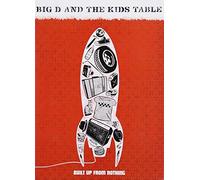 Big D & Kid's Table - Big D & Kid'S Table - Built Up From Nothing [Italia] [DVD]