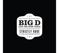 Big d & the Kids Table - Strictly Rude (15 Year Anniversary Edition) [Vinilo]