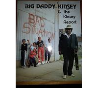 BIG DADDY KINSEY & KINSEY REPORT - bad situation LP