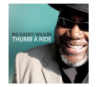 BIG DADDY WILSON - THUMB A RIDE