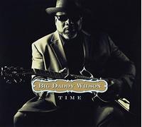Big Daddy Wilson - Time