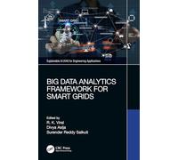 Big Data Analytics Framework for Smart Grids (Explainable AI (XAI) for Engineering Applications)