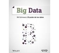 Big Data. El Poder De Los Datos
