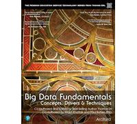 Big Data Fundamentals: Concepts, Drivers & Techniques (Prentice Hall service technology series)