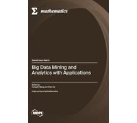 Big Data Mining and Analytics with Applications
