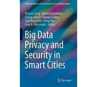 Big Data Privacy and Security in Smart Cities (Advanced Sciences and Technologies for Security Applications)