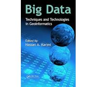 Big Data: Techniques and Technologies in Geoinformatics