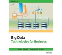 Big Data: Technologies for Business