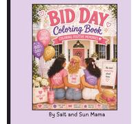 Big Day Coloring Book: Big Day Coloring Book. Coloring the Memories That Last a Lifetime. Friendship, Sisterhood, Sorority, New Beginnings