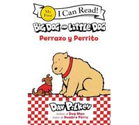 Big Dog and Little Dog/ Perrazo Y Perrito: Bilingual English-Spanish: 490 (My First I Can Read)