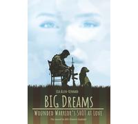 BIG Dreams - Wounded Warrior's SHOT at Love: 3