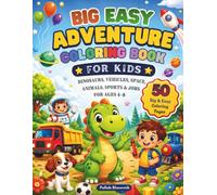 Big Easy Adventure Coloring Book for Kids: Dinosaurs, Vehicles, Space, Animals, Sports & Jobs for Ages 4-8
