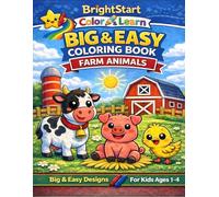 Big & Easy Coloring Book: Farm Animals: My First Toddler Coloring Book for Kids Ages 1-4 (BrightStart Color & Learn)