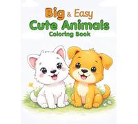 Big & Easy Cute Animals Coloring Book for Kids and Toddlers Ages 2-5
