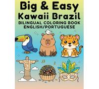 Big & Easy Kawaii Brazil BILINGUAL COLORING BOOK ENGLISH/PORTUGESE (Big & Easy Kawaii Travel Adventures)