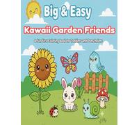 Big & Easy Kawaii Garden Friends