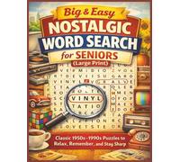 Big & Easy Nostalgic Word Search for Seniors (Large Print): Classic 1950s-1990s Puzzles to Relax, Remember, and Stay Sharp