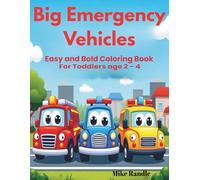 Big Emergency Vehicles! A Coloring Book for Toddlers Ages 2-4