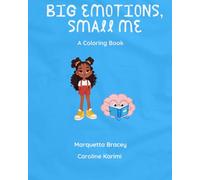 Big Emotions , Small Me: A Coloring Book