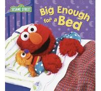 Big Enough for a Bed (Sesame Street)