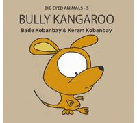 Big Eyed Animals: Bully Kangaroo