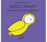 Big Eyed Animals: Hero Canary