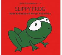 Big Eyed Animals: Slippy Frog