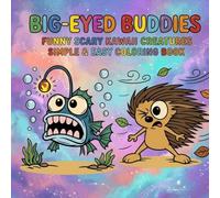 Big-Eyed Buddies: Funny Kawaii Animal Coloring Book: 30 Cute & Silly Creatures for Kids and Adults | Bold Designs with Black-Back Pages to Prevent Bleed-Through