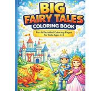 Big Fairy Tales Coloring Book: Fun & Detailed Coloring Pages for Kids Ages 4-8