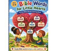 Big Faith Bible Words for Little Hearts: A First Bible Words Coloring Book for Ages 2 - 4