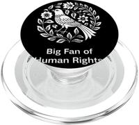 Big Fan of Human Rights Bird Floral Protesta Mensaje Gráfico PopSockets PopGrip para MagSafe