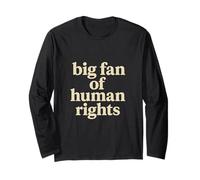 Big Fan of Human Rights Justicia Social Igualdad Derechos Manga Larga