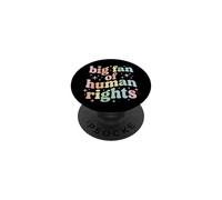 Big Fan of Human Rights Protest Equality Resist PopSockets PopGrip Adhesivo