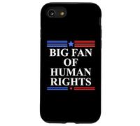 Big Fan of Human Rights Protest Signs No Kings Pro Democracy Carcasa para iPhone SE (2020) / 7/8
