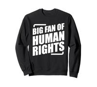 Big Fan of Human Rights Sudadera