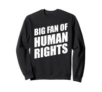 Big Fan of Human Rights Sudadera