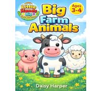 Big Farm Animals Coloring Book for Ages 3-4: Extra Bold Toddler Farm Coloring Pages with Large Simple Shapes | Preschool Confidence Builder (Little Hands Big Imagination)