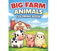Big Farm Animals Coloring Book for Kids Ages 3-5: 38 Single-Sided Pages | Big and Easy Designs for Toddlers and Preschoolers