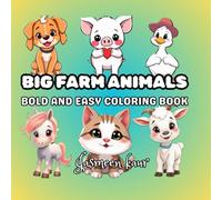 Big Farm Animals Coloring Book for Kids: Large, Bold & Easy Coloring Pages for Toddlers Ages 2-5 | Simple Farm Animals for Little Hands