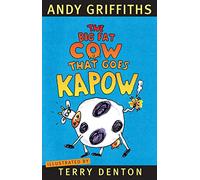 Big Fat Cow That Goes Kapow!, The