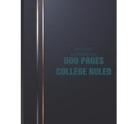 Big Fat Notebook - College Ruled: Extra Thick 500-Page Lined Notebook for Students, Teens, Journaling & School Notes | 8.5 x 11